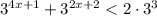 3^{4x+1}+3^{2x + 2}<2\cdot3^{3}