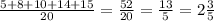 \frac{5+8+10+14+15}{20}=\frac{52}{20} = \frac{13}{5} = 2\frac{3}{5}