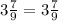 3 \frac{7}{9} = 3 \frac{7}{9} 