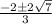 \frac{-2\pm2\sqrt{7}}{3}