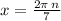 x = \frac{2\pi \: n}{7}