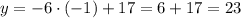 y=-6\cdot(-1)+17=6+17=23