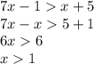 7x-1x+5\\7x-x5+1\\6x6\\x1