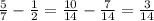 \frac{5}{7} - \frac{1}{2} = \frac{10}{14} - \frac{7}{14} = \frac{3}{14}