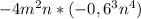 -4m^{2}n * (-0,6^{3}n^{4})