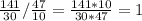 \frac{141}{30}/\frac{47}{10} = \frac{141*10}{30*47}=1