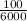 \frac{100}{6000}