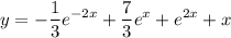 \displaystyle y= -\frac{1}{3}e^{-2x}+\frac{7}{3}e^x+e^{2x}+x