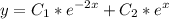 \displaystyle y=C_1*e^{-2x}+C_2*e^{x}