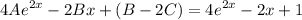 \displaystyle 4Ae^{2x}-2Bx+(B-2C)=4e^{2x}-2x+1