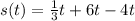 s (t) = \frac{1}{3} t + 6t - 4t