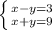 \left \{ {{x-y=3} \atop {x+y=9}} \right.