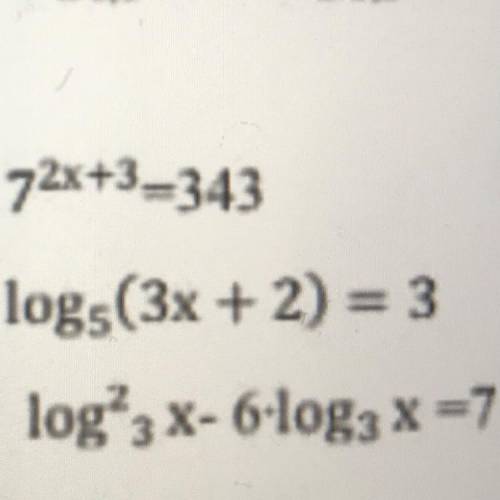 А) 72x+3—343 Решите уравнения б) logs(3х + 2) = 3 в) lоg'ax-6-logx=7 2