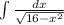 \int\limits \frac{dx}{\sqrt{16-x^{2} } }