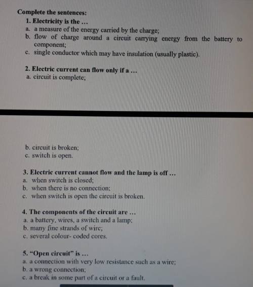 Complete the sentences: 1. Electricity is the ...a. a measure of the energy carried by the charge