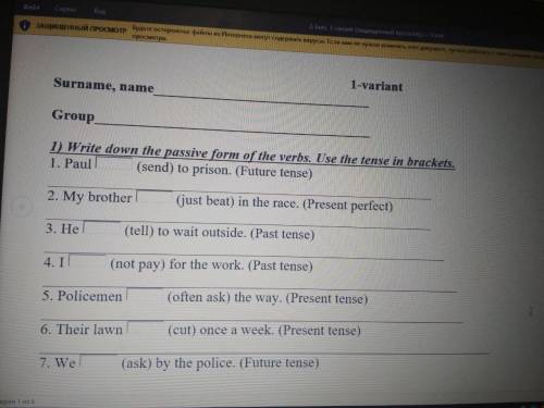 Write down the passive from the verbs. Use the tense in brackets.