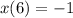 {x}(6) = - 1