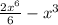 \frac{2x^{6} }{6} - {x}^{3}