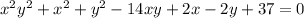 x {}^{2} y {}^{2} + x {}^{2} + y {}^{2} - 14xy + 2x - 2y + 37 = 0