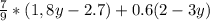 \frac{7}{9}*(1,8y-2.7)+0.6(2-3y)