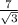 \frac{7}{ \sqrt{3} }