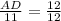 \frac{AD}{11} =\frac{12}{12}