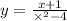 y = \frac{x + 1}{ { \times }^{2} - 4}