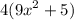 4( {9x}^{2} + 5)