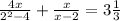 \frac{4x}{{2}^{2} - 4} + \frac{x}{x - 2} = 3 \frac{1}{3}