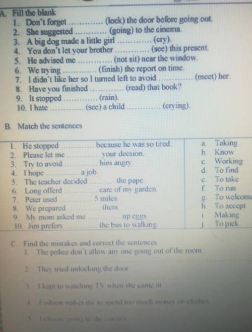 A. Fill the blank 1. Don't forget(lock) the door before going out.2. She suggesled(going) to the cin