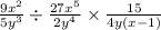 \frac{9x {}^{2} } {5y {}^{3} } \div \frac{27x {}^{5} }{2y {}^{4} } \times \frac{15}{4y(x - 1)}