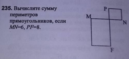 Вычислите сумму периметров прямоугольников если MN=6 BF=8​