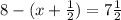 8 - (x + \frac{1}{2}) = 7 \frac{1}{2}