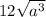 12 \sqrt{a ^{3} }