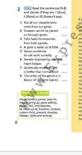 Read this sontoncos (1-8) and decide if they are T (true) F(false) or DS (doesn't say)​