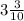 3\frac{3}{10}