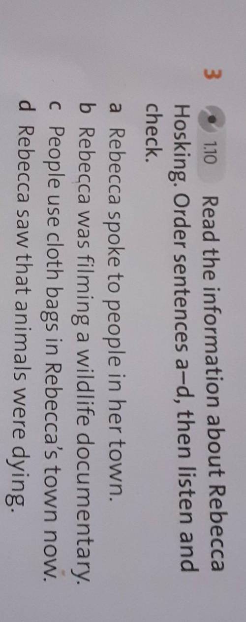 Environment in your area? 31.106Read the information about RebeccaHosking. Order sentences a-d, then