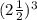 ( {2 \frac{1}{2} })^{3}