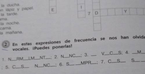 En estas expresiones de frecuencia se nos han olvidado las la cama.por la mañana.2vocales. Puedes po