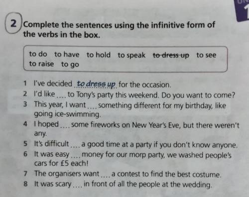 2 Complete the sentences using the infinitive form of the verbs in the box.to do to have to hold to