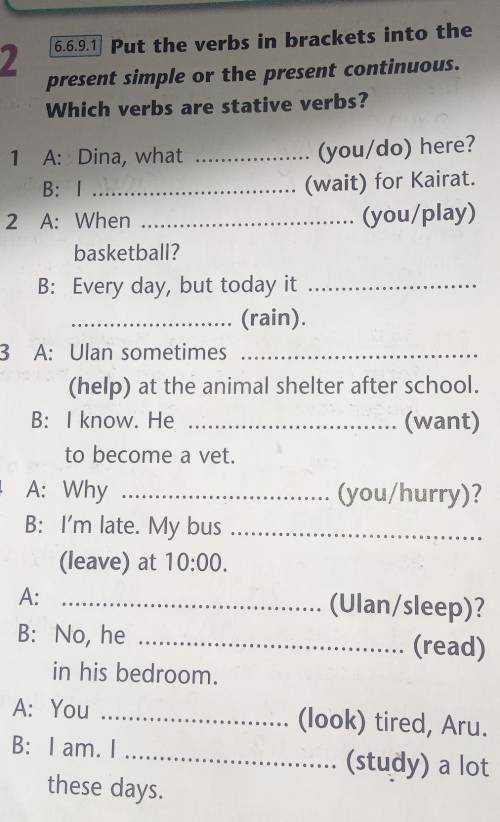 Put the verbs in brackets into the present simple or present continuous ​