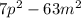 7p^{2} - 63m^{2}