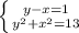 \left \{ {{y-x=1} \atop {y^2+x^2=13}} \right.