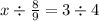 x \div \frac{8}{9} = 3 \div 4