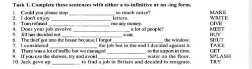 Task 1. Complete these sentences with either a to-infinitive or an -ing form.​