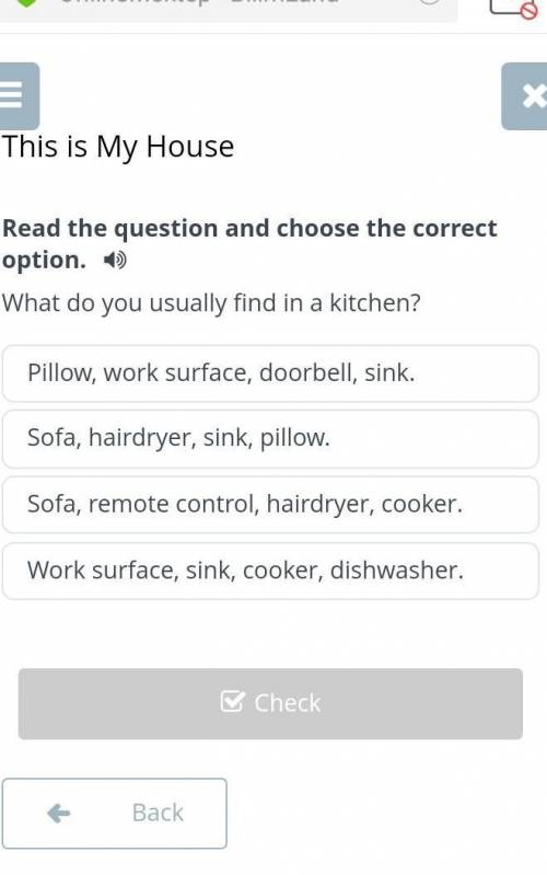 Read the question and choose the correct option. What do you usually find in a kitchen?​