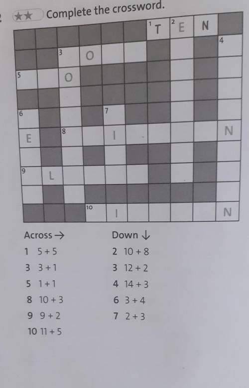 2 ** Complete the crossword.TENOE1NLNAcross →Down1 5+52 10 + 83 3+13 12+25 1+14 14+38 10-36 3 +499 +