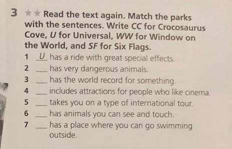 read the text again match the parks with the sentences write cc for crocosaurus cove u for universal