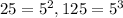 25=5^2, 125=5^3