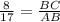 \frac{8}{17} = \frac{BC}{AB}